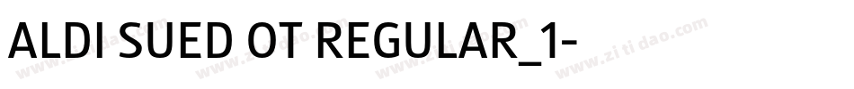 ALDI SUED OT REGULAR_1字体转换
